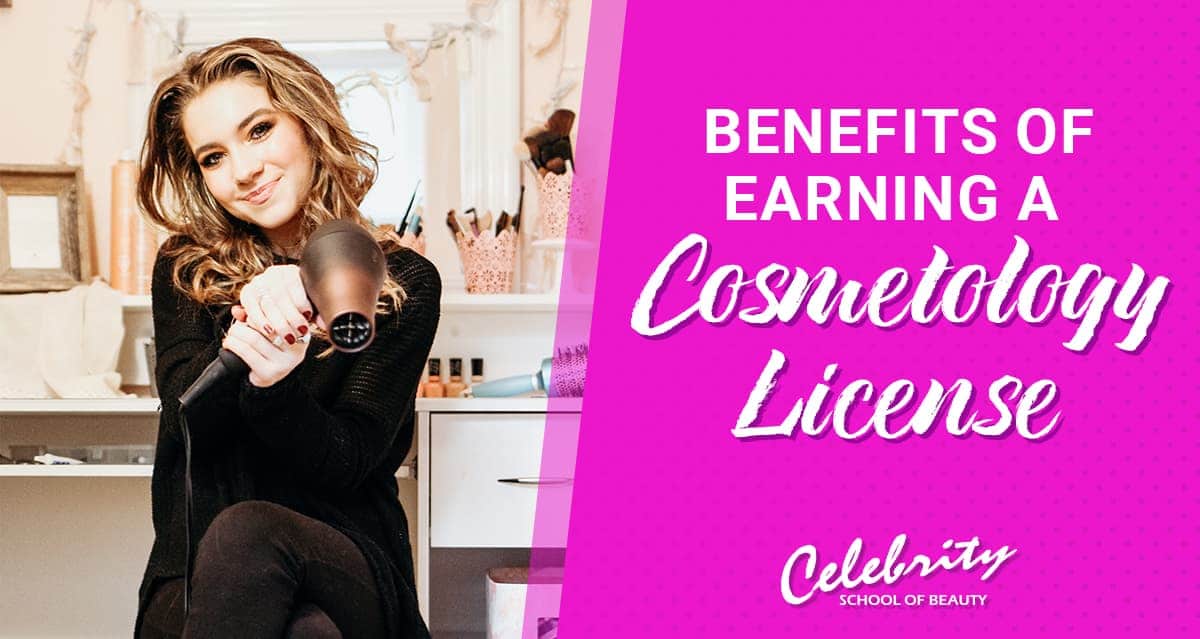 benefits of earning a cosmetology license