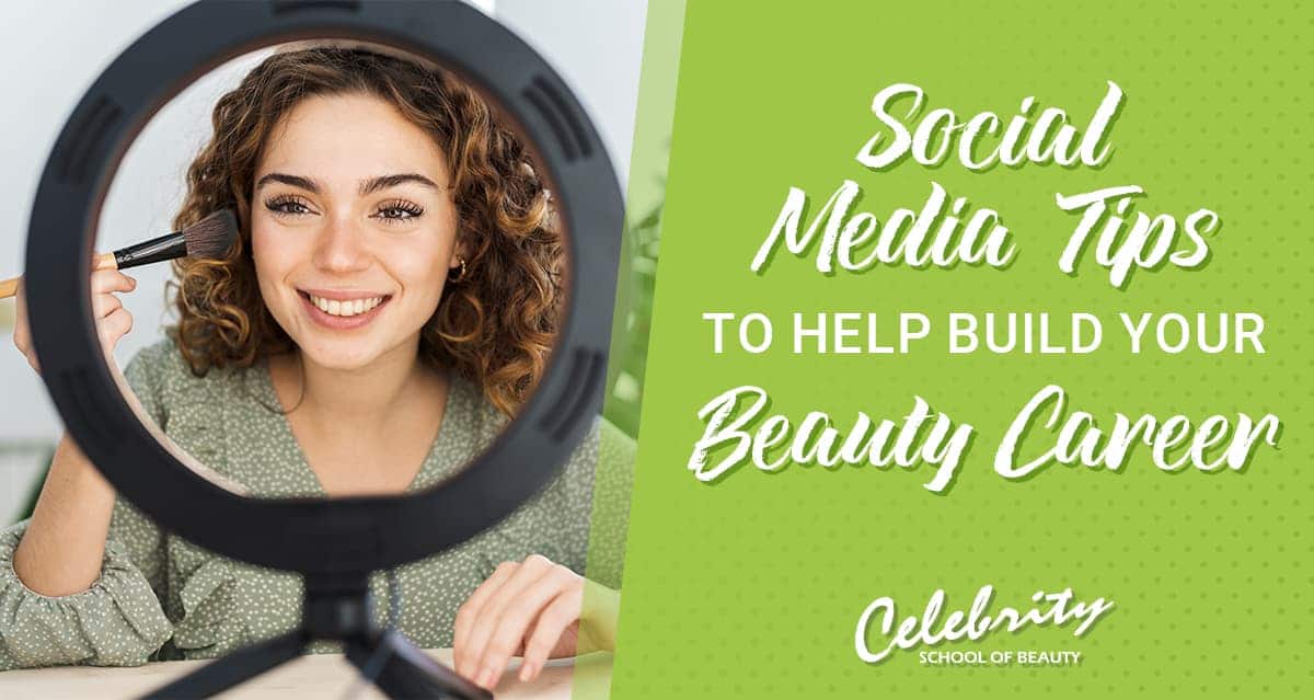 social media tips to help build your beauty career